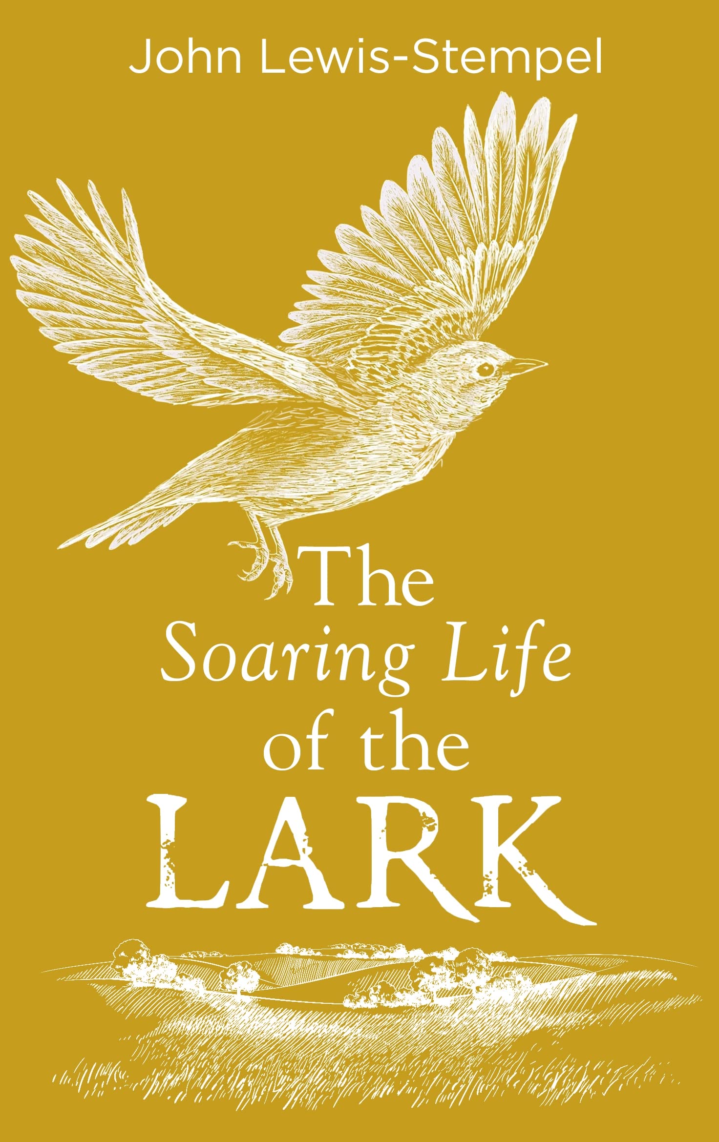 The Soaring Life of the Lark (Hardcover)