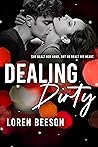 Book cover for Dealing Dirty (Betting On Love #2)