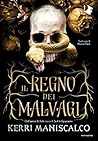 Il regno dei malvagi by Kerri Maniscalco