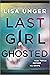 Last Girl Ghosted