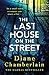 The Last House on the Street by Diane Chamberlain