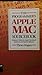 The Programmer's Apple Mac Sourcebook: Reference Tables for Apple Macintosh Hardware and System Software