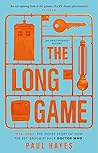 The Long Game: 1996–2003: The Inside Story of How The BBC Brought Back Doctor Who