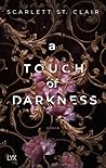 A Touch of Darkness by Scarlett St.  Clair