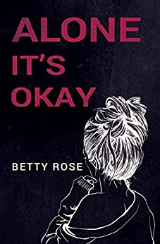 Alone It’s Okay (Kindle Edition)