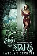 Sing to the Stars