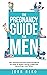 The Pregnancy Guide For Men: The ultimate first-time dad’s handbook on what to expect having a baby and becoming a new father (The New Dad and Baby Book Series)
