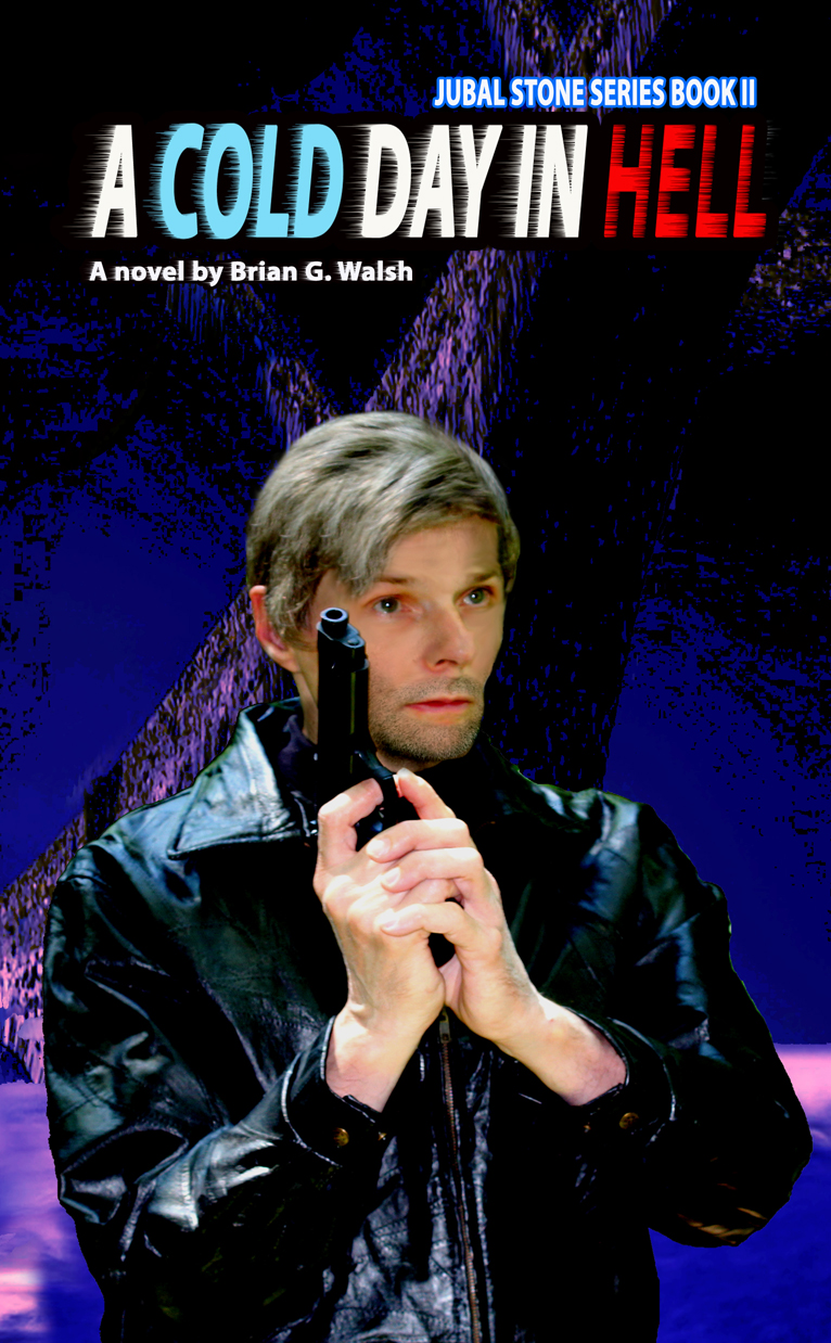 A Cold Day In Hell (Jubal Stone #2)