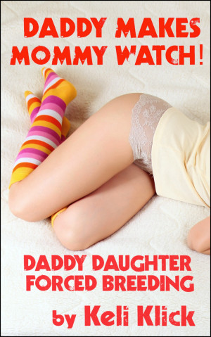 DADDY MAKES MOMMY WATCH!