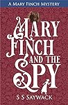 Mary Finch and the Spy (Mary Finch Mystery, #3)