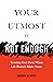Your Utmost Is Not Enough: Trusting God Even When Life Doesn't Make Sense