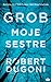 Grob moje sestre (Tracy Crosswhite, #1)