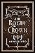 The Rogue Crown (Five Crown...