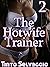 The Hotwife Trainer 2: My W...