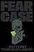 Fear Case