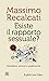 Esiste il rapporto sessuale? by Massimo Recalcati