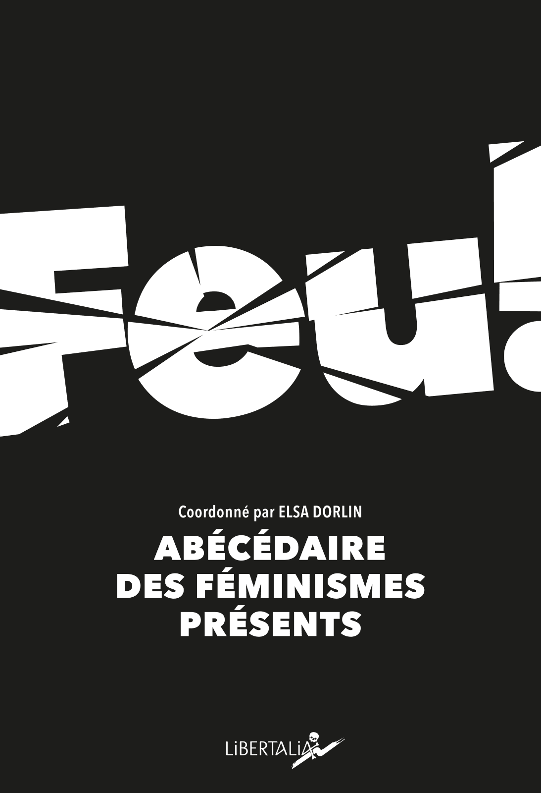 Feu, abécédaire des féminismes présents