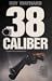 38 Caliber: An Emerson Dunn...