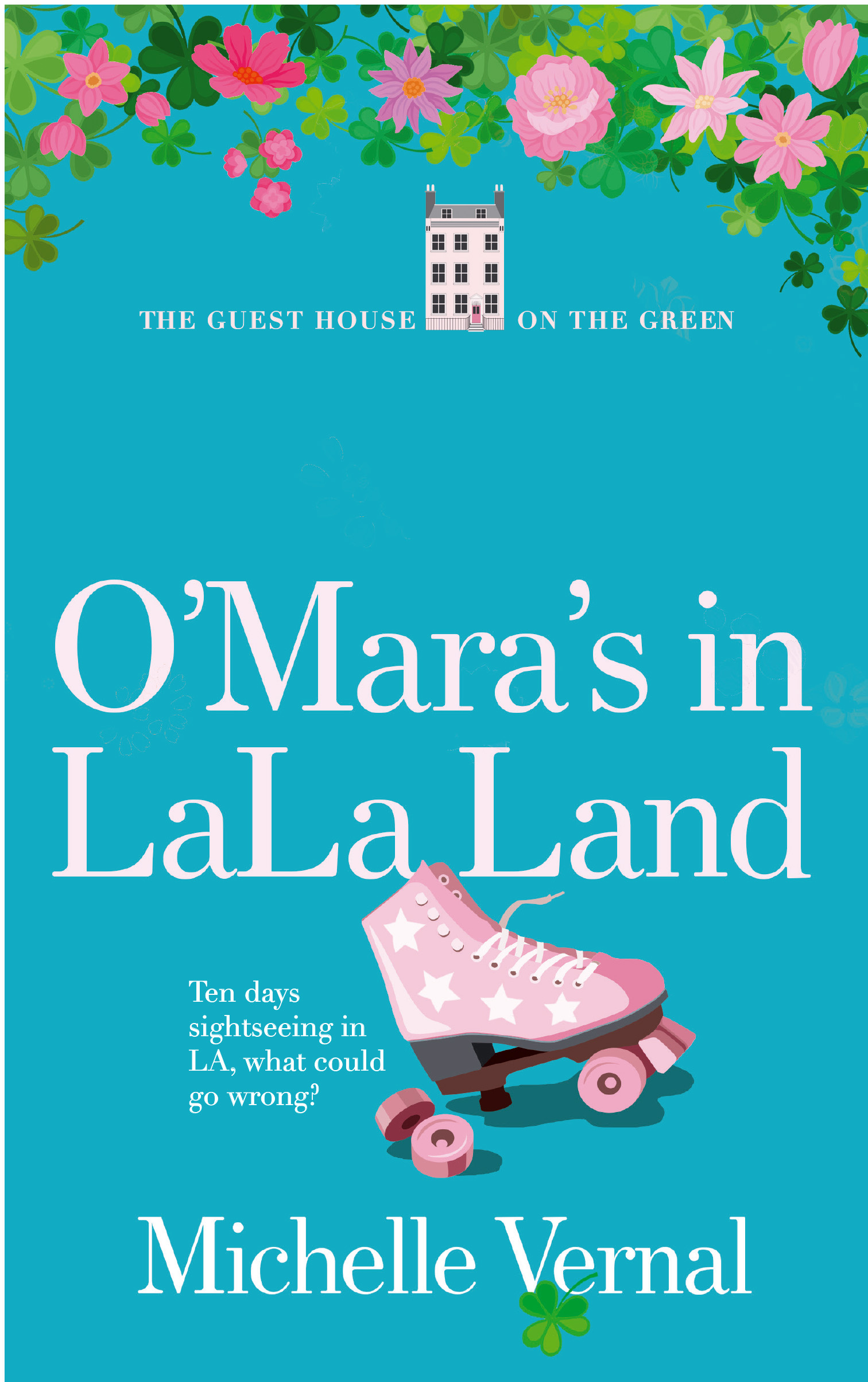 The O'Mara's in LaLa Land (The Guesthouse on the Green #8)