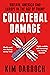 Collateral Damage: Britain, America and Europe in the Age of Trump