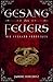 Gesang des Feuers: Die Feng...