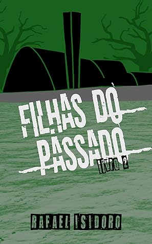 Filhas do Passado (Filhas, #2)