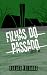 Filhas do Passado by Rafael Isidoro