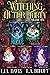 Witching After Forty, Volume One (Witching After Forty, #1, 1.3, 1.6, 2, 2.6)