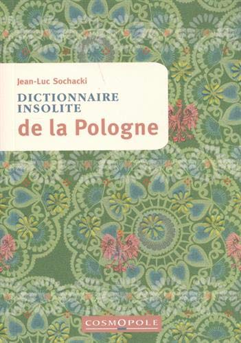Dictionnaire Insolite de la Pologne