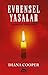 Evrensel Yasalar; Hayatinizi Aydinlatin