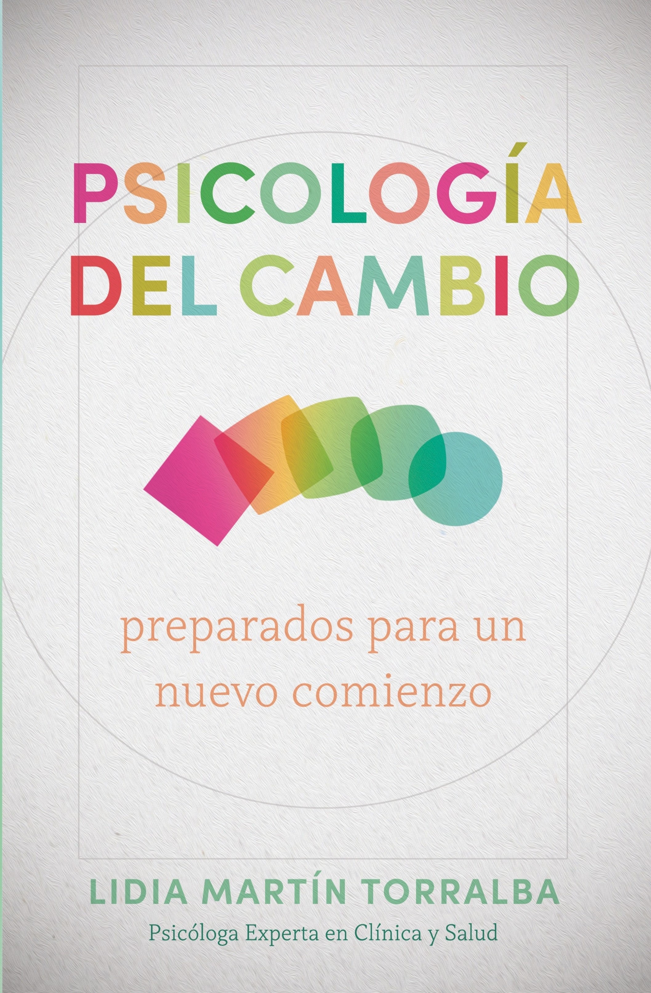 Psicología Del Cambio: Preparados para un Nuevo Comienzo (Spanish Edition)