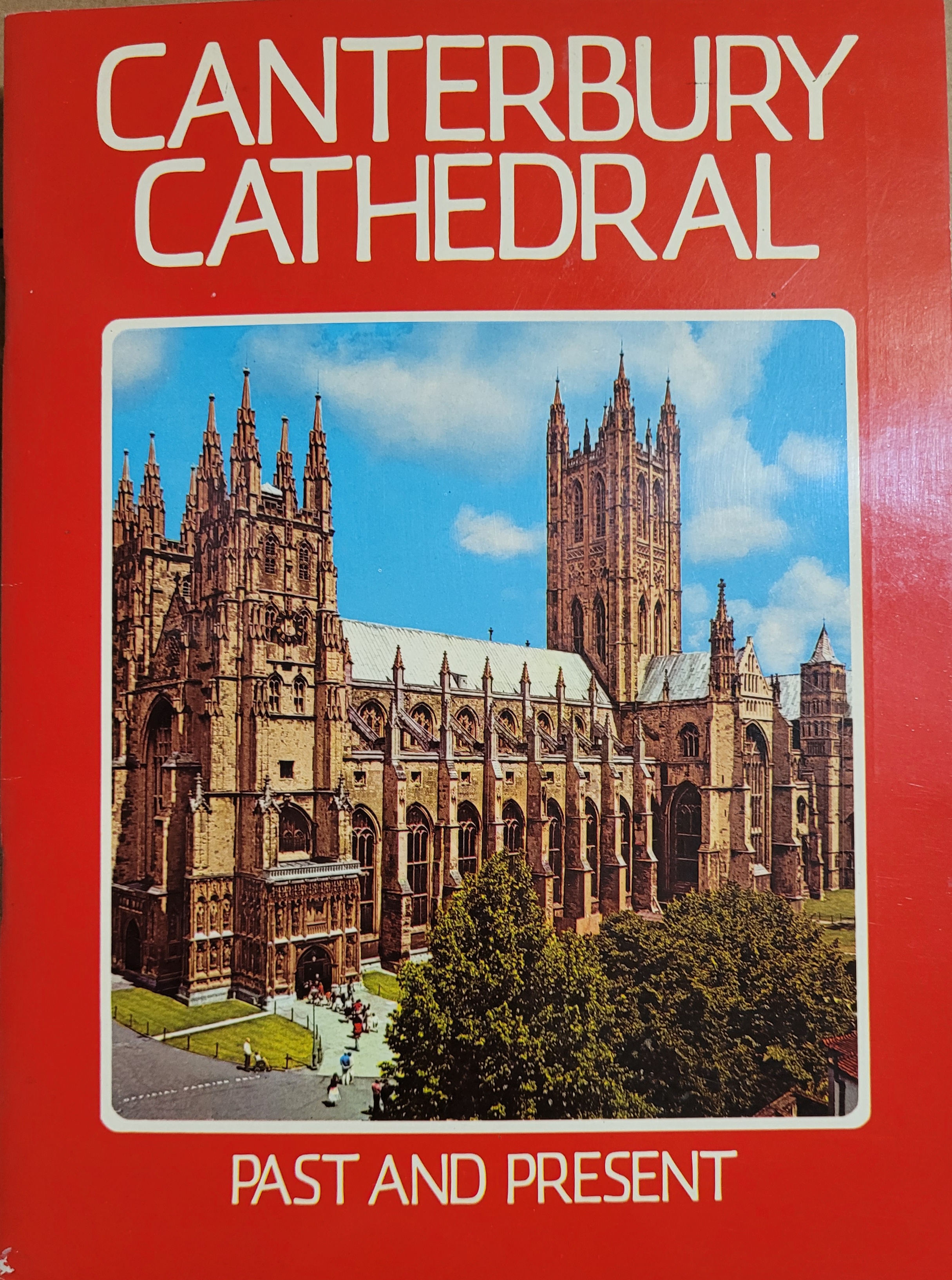 Canterbury Cathedral past and Present