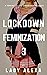 Lockdown Feminization 3: A feminized and emasculated sissy