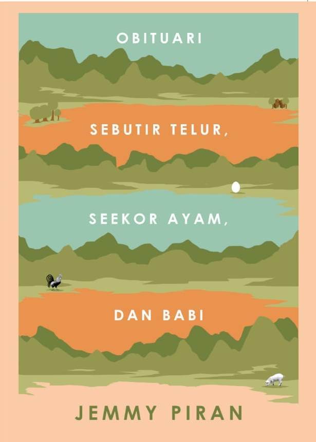 Obituari Sebutir Telur, Seekor Ayam, dan Babi