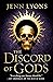 The Discord of Gods (A Chorus of Dragons #5)