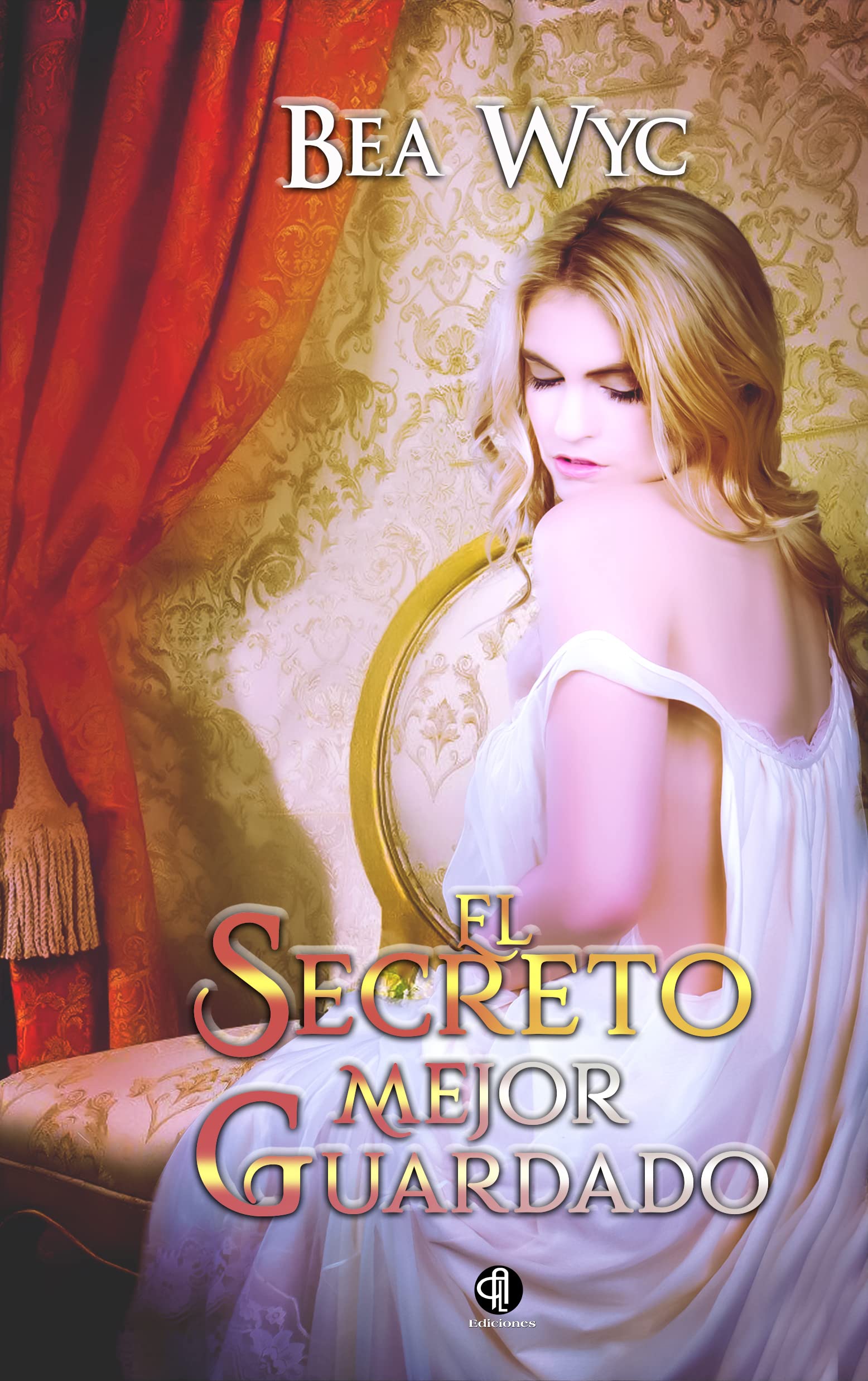 El secreto mejor guardado (Kindle Edition)
