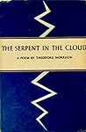 The Serpent in the Cloud, a Poem by Theodore Morrison