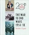 The War to End Wars, 1914-18 (The Eventful 20th Century Ser.) The War to End Wars, 1914-18
