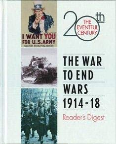 The War to End Wars, 1914-18 (The Eventful 20th Century Ser.)