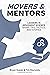 Movers & Mentors : Leaders ...
