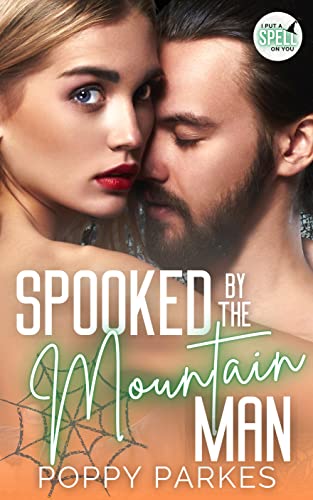 Spooked by the Mountain Man (I Put a Spell on You)