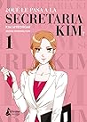 ¿Qué le pasa a la secretaria Kim? vol. 1 by Kim Myeong-mi