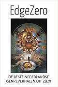 EdgeZero: de beste Nederlandse genreverhalen uit 2020