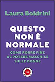 Questo non è normale: Come porre fine al potere maschile sulle donne (Paperback)