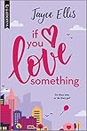 If You Love Something Book cover for If You Love Something