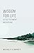 Wisdom for Life by Michael P.V. Barrett