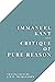 Critique of Pure Reason by Immanuel Kant