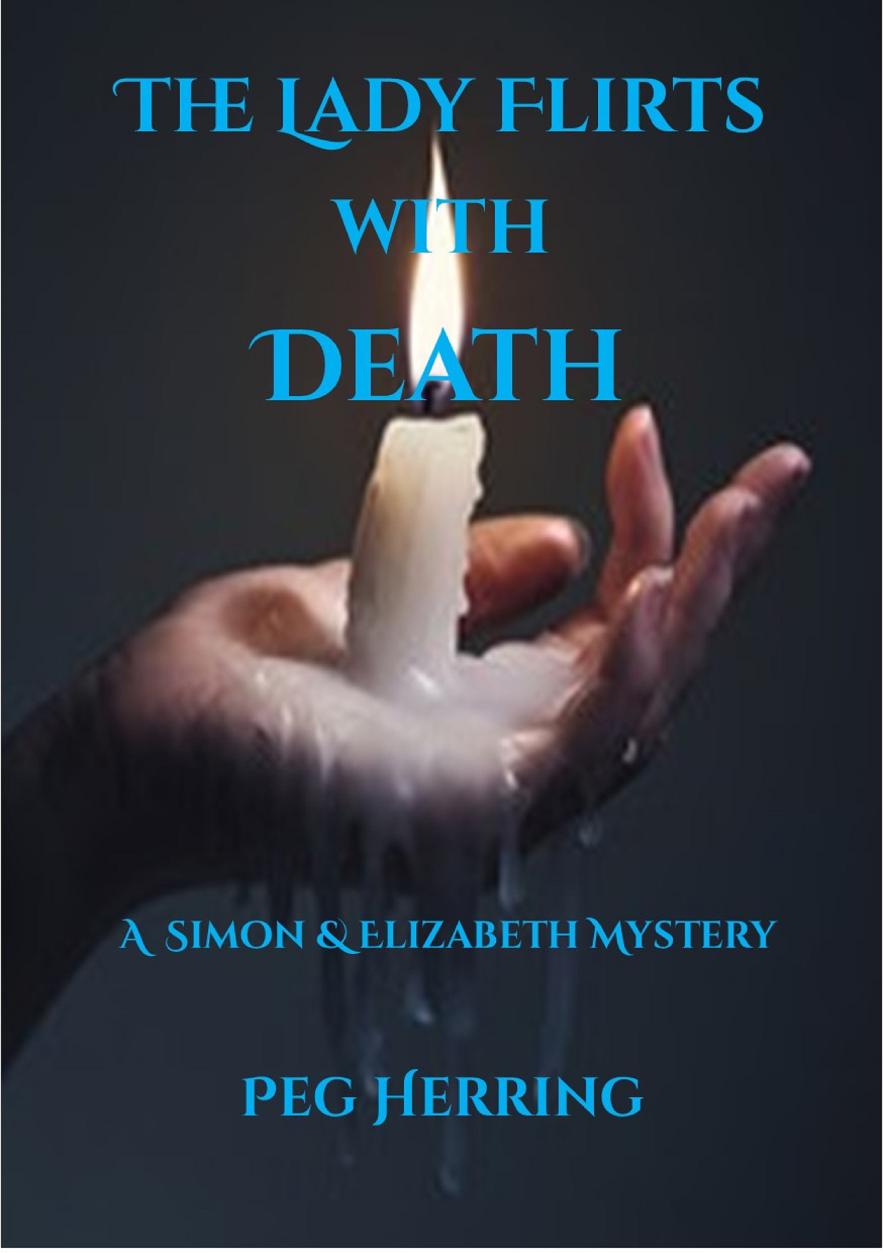 The Lady Flirts with Death (Simon & Elizabeth, #3)