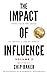 The Impact Of Influence Volume 2 by Chip Baker