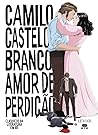 Amor de Perdição by Miguel Jorge